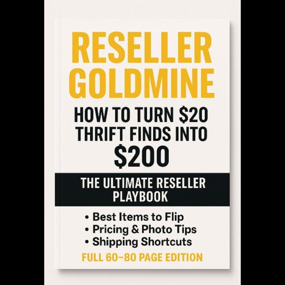Reseller Goldmine eBook • Flip $20 Finds into $200 - Picture 1 of 2